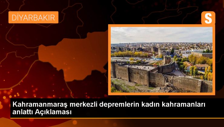 Diyarbakır’da depremde görev yapan kadın kahramanlar yaşadıklarını anlattı